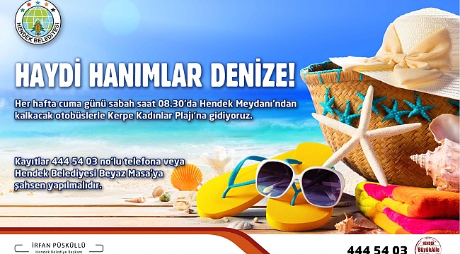 HAYDİ! HANIMLAR DENİZE!...