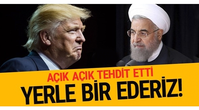 Çok açık söyledi, Yerle Bir Ederiz