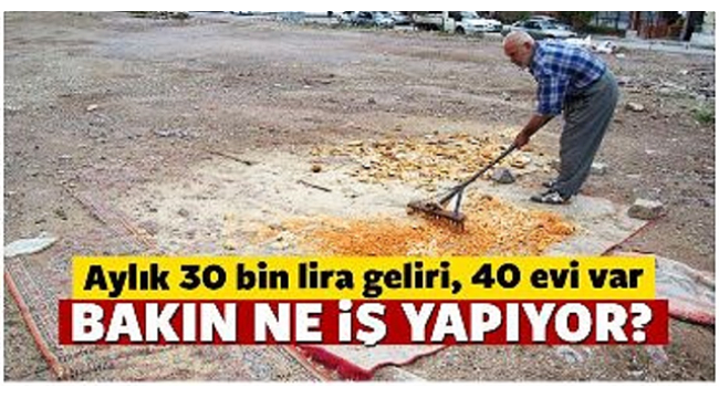 30 Bin TL Geliri ve, 40 Dairesi Var