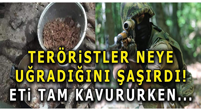 Asker tam eti kavururken baskın yaptı