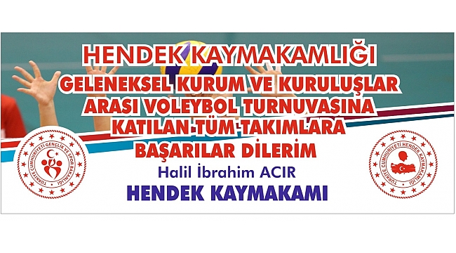 Hendek Kaymakamlık Voleybol Turnuvası Başlıyor...