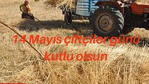 Başkan Bayraktar'dan 14 Mayıs Dünya Çiftçiler Günü mesajı...