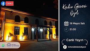 Hendek Belediyesinden Kadir Gecesi Özel Yayını...