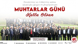 Başkan Babaoğlu: Muhtarlar Günü Kutlu Olsun...
