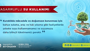 Kuraklıkla mücadele için, tasarruf önemli... 