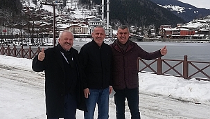 Bahadır, Şahin ve İsmailoğlu'ndan Uzungöl düşüncesi...