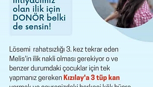 3 Tüp kan ver, Melis'e hayat ver