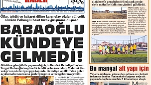 Başkan Babaoğlu Kündeye Gelmedi!