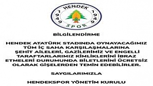 Şehit Ailelerine Gazilere ve Engelli Taraftarlara maçlar ücretsiz... 