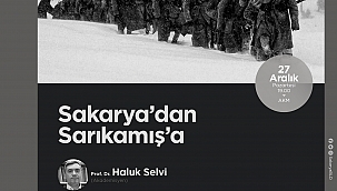 Sakarya’dan Sarıkamış’a Konferansı AKM’de