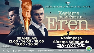 KESİŞME; İYİ Kİ VARSIN EREN VİZYONDA