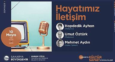 AKM’de Seminerin Konusu ‘Hayatımız İletişim’