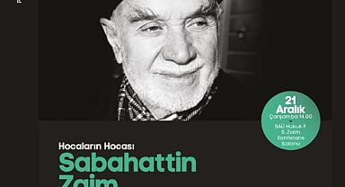 Sabahattin Zaim Panelde Konuşulacak