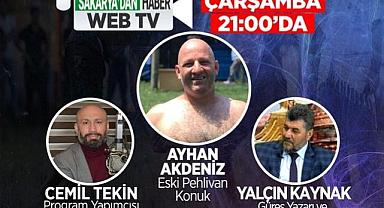 Sadece Güreş'e Bu Akşam Ayhan Akdeniz Konuk Oluyor