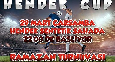 HENDEK CUP RAMAZAN TURNUVASI BAŞLIYOR!