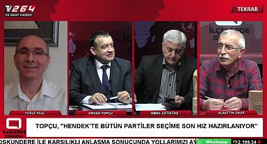 İlçelerde Gündem Bu Akşam Saat 21.00’de TV264’te