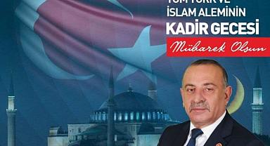 MİLLETVEKİLİ ADAYI YAŞAR AYGÜNEŞ'TEN KADİR GECESİ MESAJI