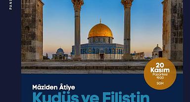 Maziden Atiye Kudüs ve Filistin paneli dinleyiciyle buluşacak