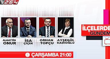 TV 264'TE HENDEK SİYASETİ KONUŞULACAK!