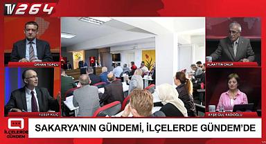 İlçelerde Gündem Bu Akşam Saat 21.00’de TV264’te