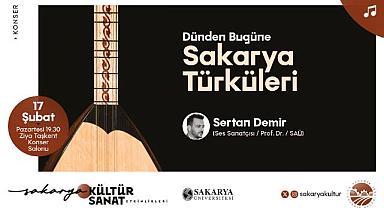 Sakarya’nın kültürü türkülerle hayat bulacak