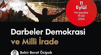 DARBELER, DEMOKRASİ VE MİLLİ İRADE