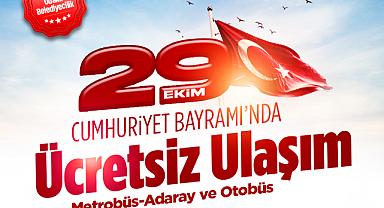 29 Ekim Cumhuriyet Bayramı’nda Ulaşım Ücretsiz