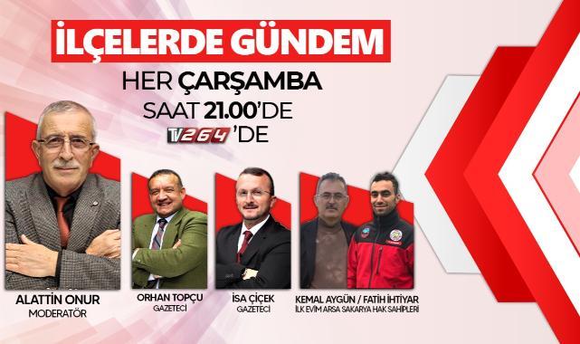 TV 264 BU AKŞAM HENDEK'TEKİ TOKİ ARSALARI KONUŞULACAK!