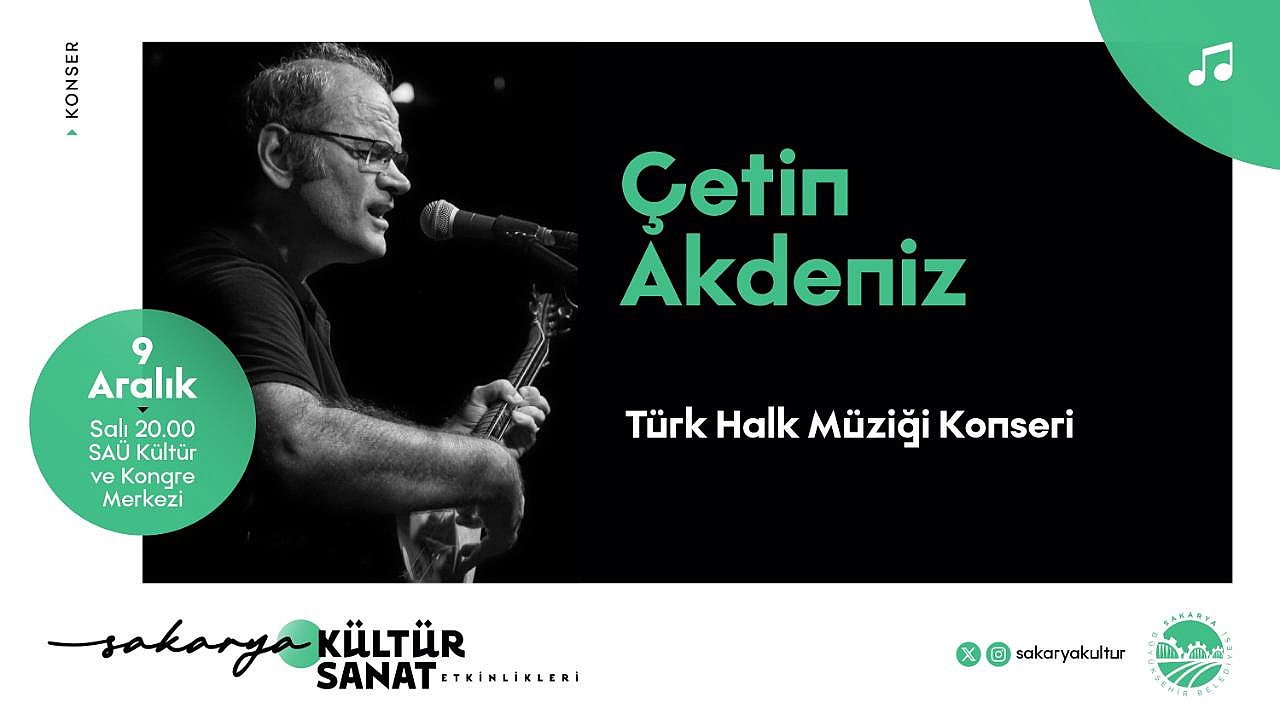 Çetin Akdeniz’den Türk Halk Müziği Esintisi Sakarya’da