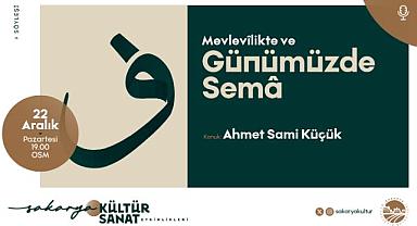 Mevlevilikte ve Günümüzde Sema Söyleşisi Bu Akşam OSM’de