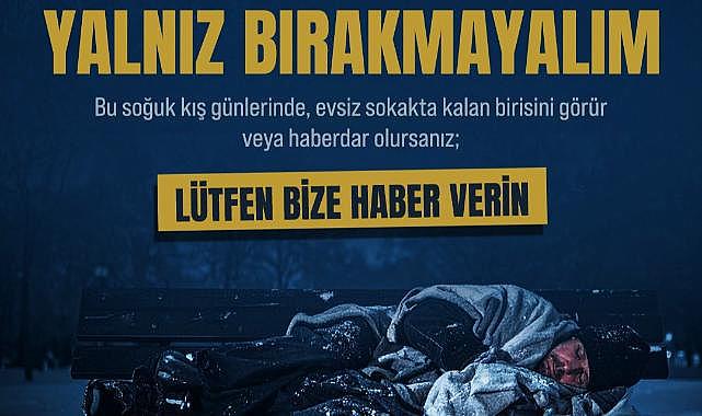Büyükşehir’den “Sokakta Kimse Kalmasın” Çağrısı
