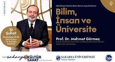 Prof. Dr. Mehmet Görmez Sakarya’da Bilim, İnsan ve Üniversite’yi Konuşacak