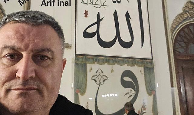ARİF İNAL’DAN RAMAZAN BAYRAMI MESAJI 