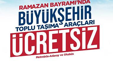 Büyükşehir İle Ulaşım Bayram Boyunca Ücretsiz Olacak