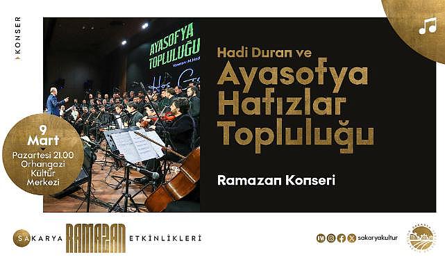 Hadi Duran Ve Ayasofya Hafızlar Topluluğu Ramazan Dinletisi Sunacak