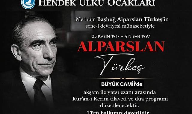 HENDEK ÜLKÜ OCAKLARINDAN ALPARSLAN TÜRKEŞ'İ ANMA PROGRAMI