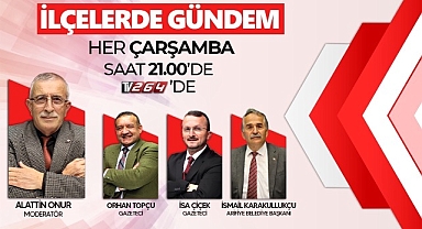 İlçelerde Gündem'in konuğu Arifiye Belediye Başkanı İsmail Karakullukçu