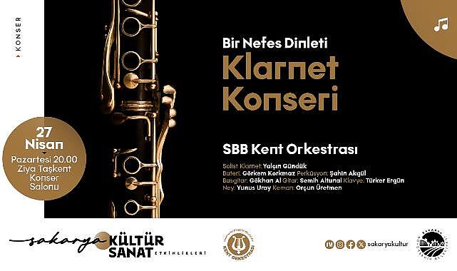 Kent Orkestrası’ndan “Bir Nefes Dinleti” klarnet konseri