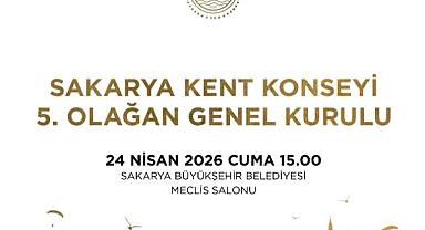Sakarya Kent Konseyi 5. Olağan Genel Kurulu 24 Nisan’da