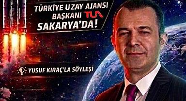Türkiye Uzay Ajansı Başkanı Sakarya’da Öğrencilerle Buluşuyor