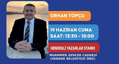 GAZETECİ YAZAR ORHAN TOPÇU HENDEKLİ KİTAPSEVERLERLE İMZA GÜNÜNDE BULUŞUYOR