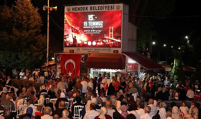 15 TEMMUZ'UN 10'NCU YILINDA HENDEK'TEN BİRLİK VE BERABERLİK MESAJI VERİLDİ