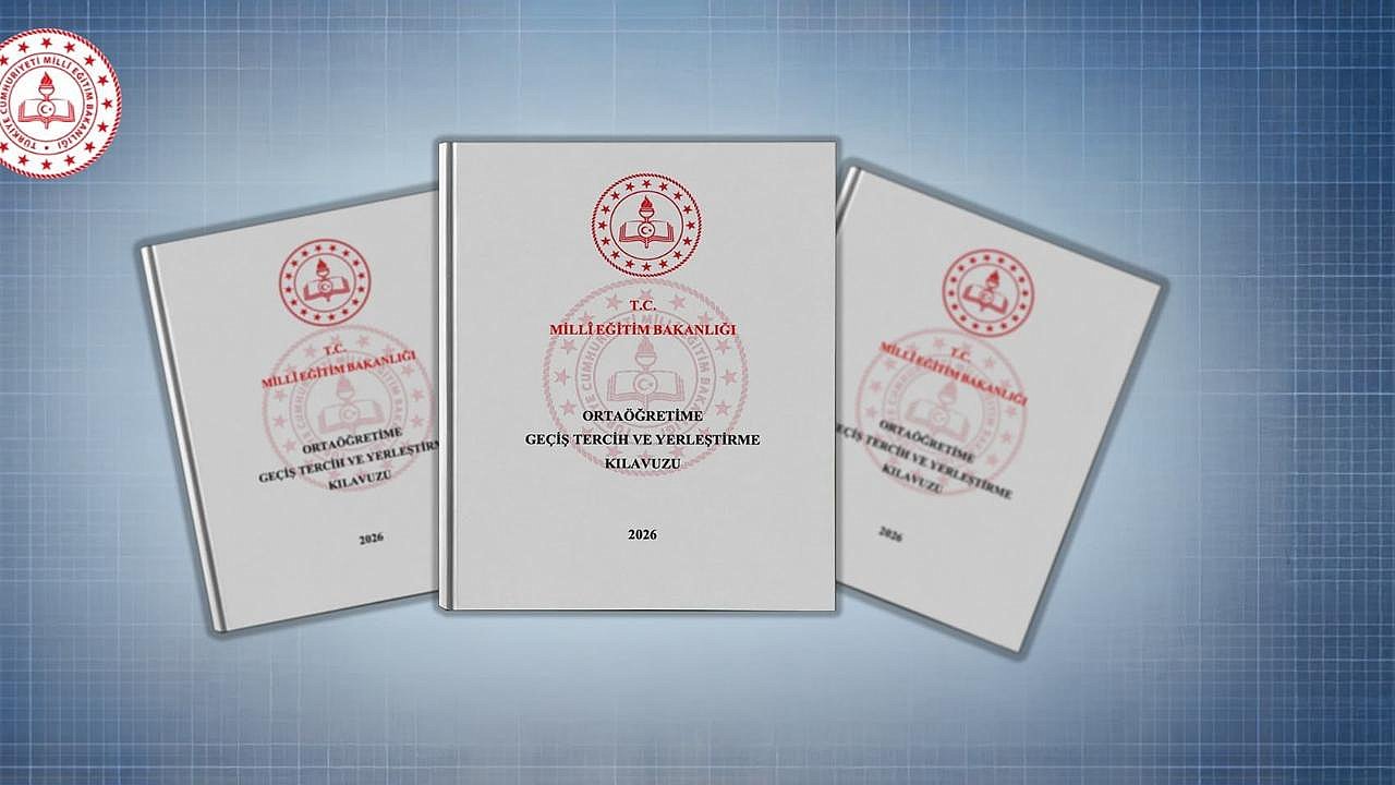 2026 Ortaöğretime Geçiş Tercih ve Yerleştirme Kılavuzu Yayımlandı