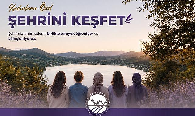 KADINLARA ÖZEL ŞEHRİNİ KEŞFET PROGRAMI BAŞLIYOR