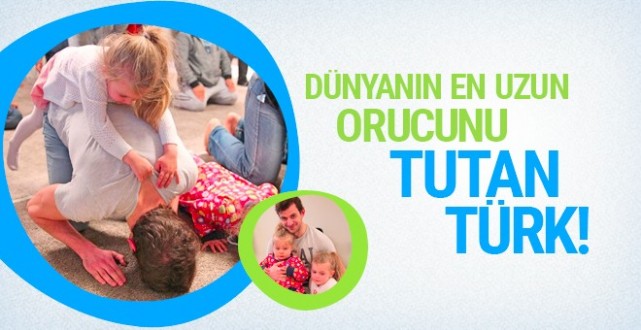 Dünyanın en uzun orucunu tutan Türk! Tam 22 saat