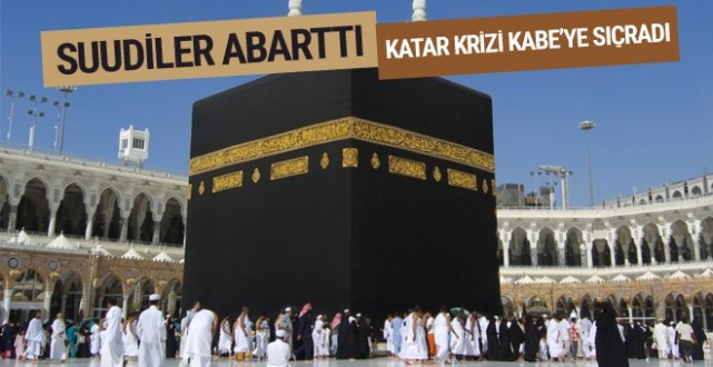 Katar krizi Kabe'ye sıçradı Umre'de...