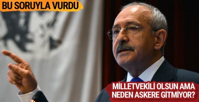 Milletvekili olsun ama neden askerlik yapmıyor?