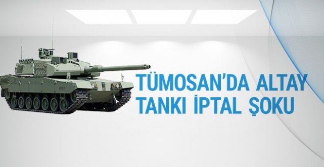 TÜMOSAN'a Altay tankı iptal şoku hisseler çakıldı