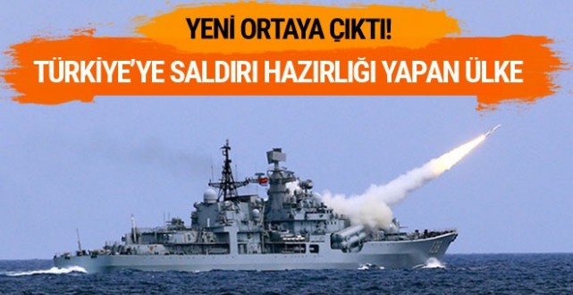 Türkiye'ye savaş açmaya hazırlanan ülke!